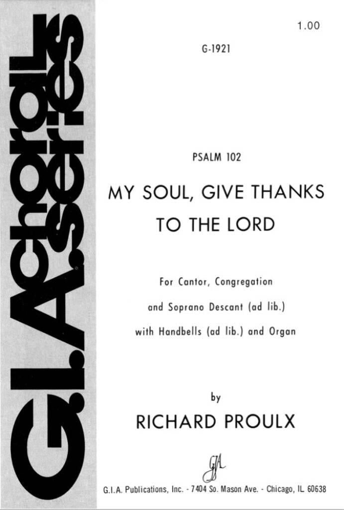 Psalm 102: My Soul, Give Thanks to the Lord
